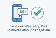 facebook whatsapp kod gelmiyor hatasi kesin cozum