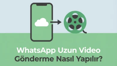 WhatsApp Uzun Video Gönderme Nasıl Yapılır?