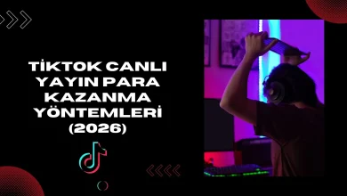 Tiktok canlı yayın para kazanma yöntemleri